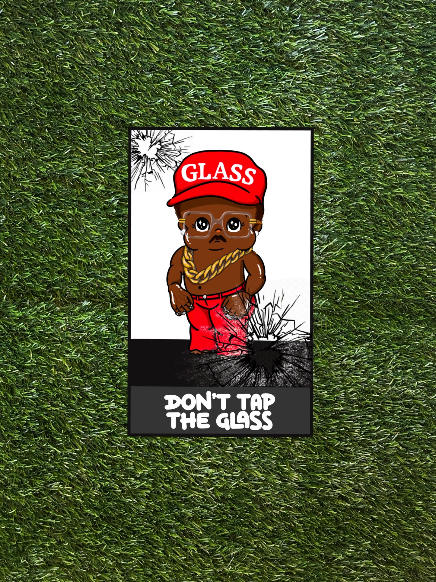 DON’T TAP THE GLASS