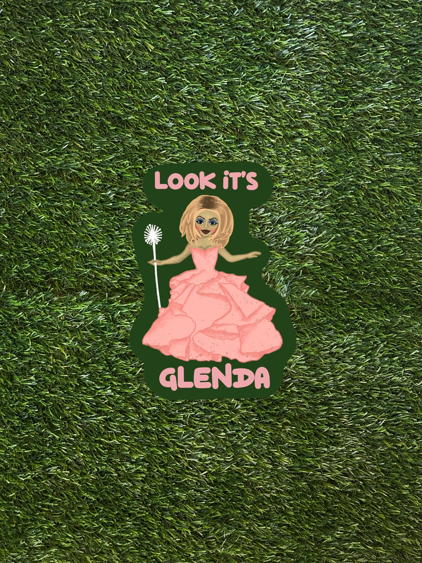 LOOK ITS GLENDA