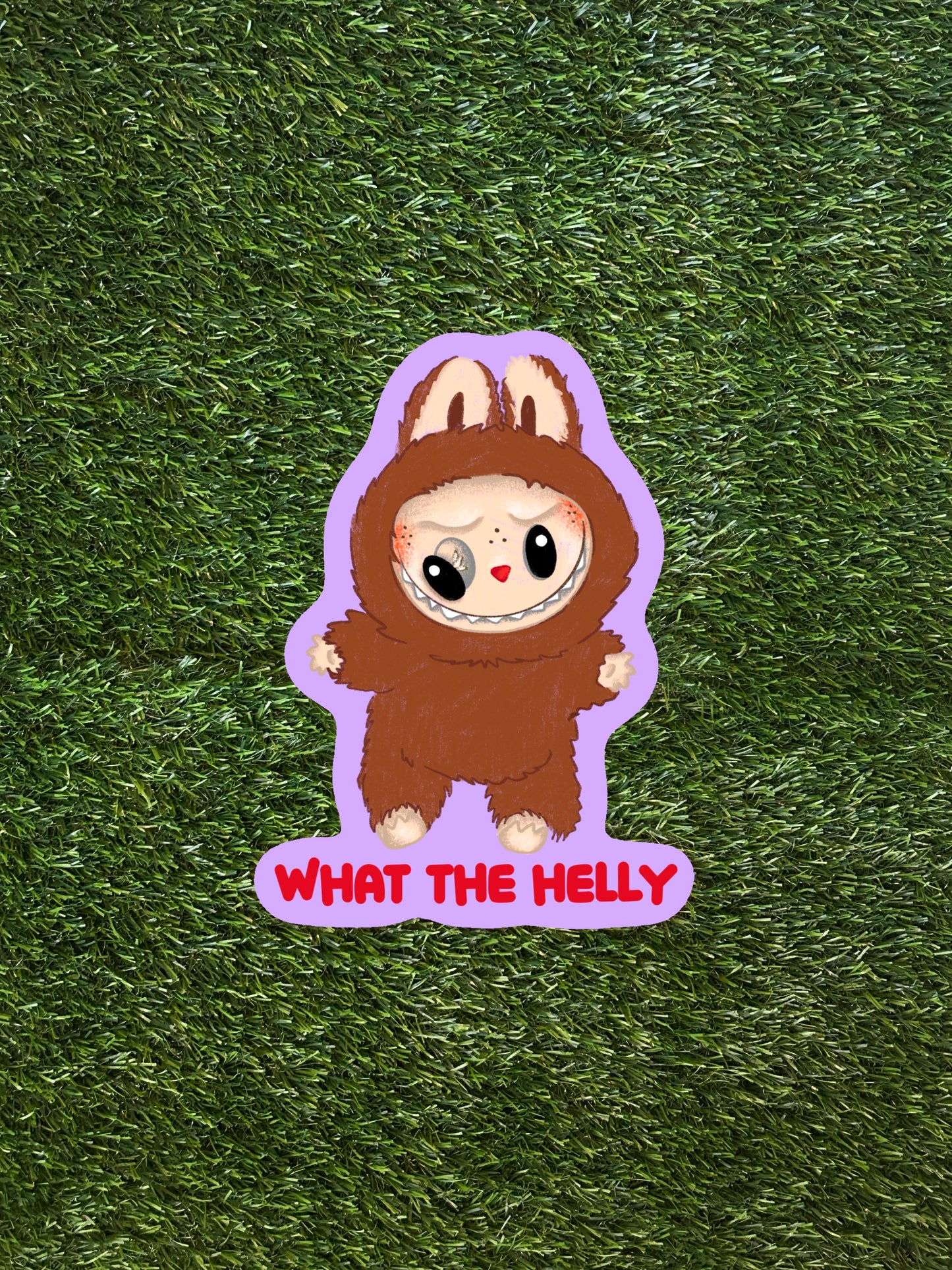 WHAT THE HELLY?