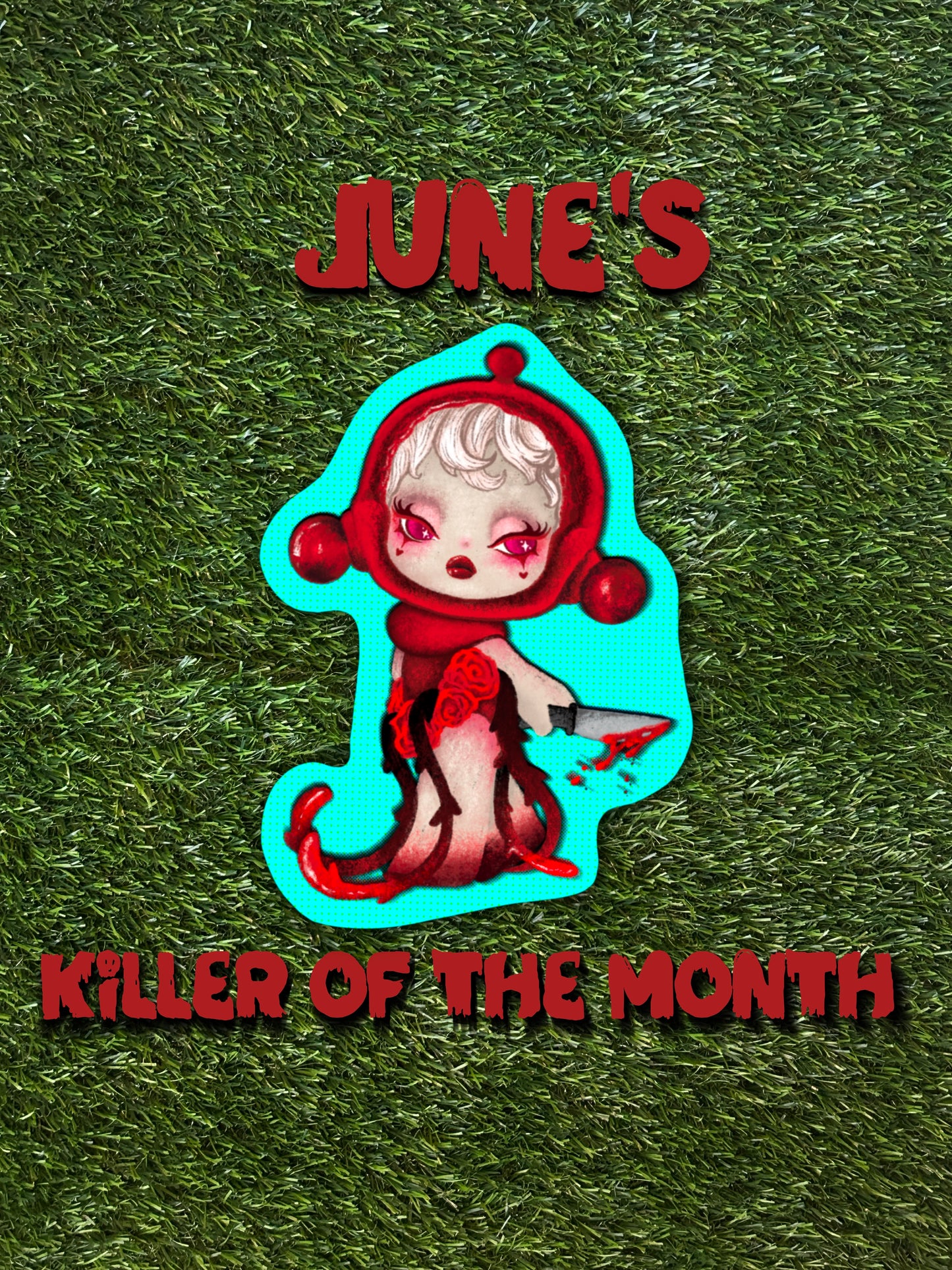 JUNE’S KILLER STICKER